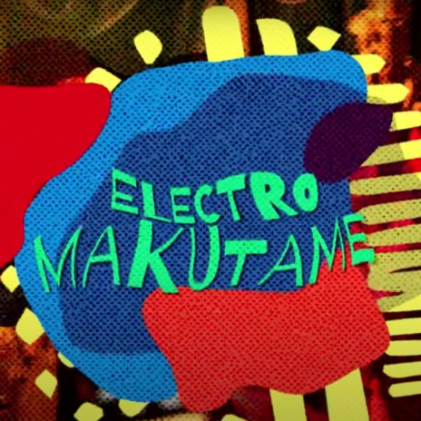 Electromakutame ft. DJ Jigüe & Tamboreras Ensamble | Boomplay Music