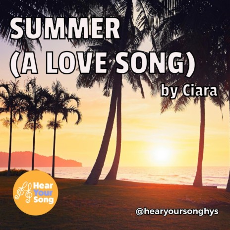 Summer (A Love Song) [Ciara's Song] | Boomplay Music