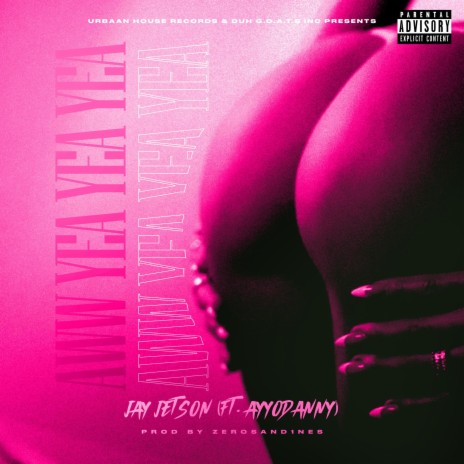 Aww Yea Yea Yea ft. Ayyodanny | Boomplay Music