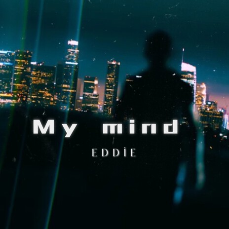 My Mind | Boomplay Music