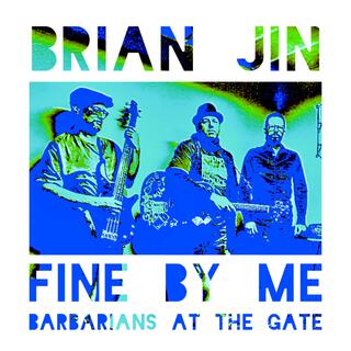 Fine By Me b/w Barbarians At The Gate (Radio Edit)