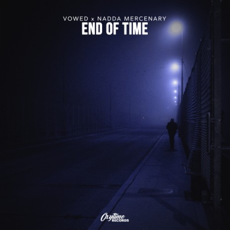 End Of Time ft. Nadda Mercenary | Boomplay Music