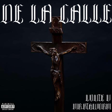 DE LA CALLE ft. Mr. Bigworm | Boomplay Music