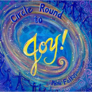 Circle Round to Joy