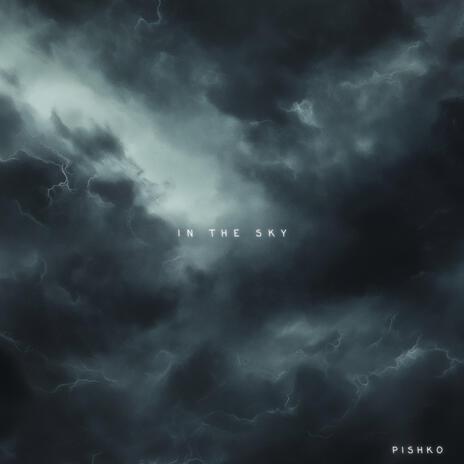 In The Sky | Boomplay Music