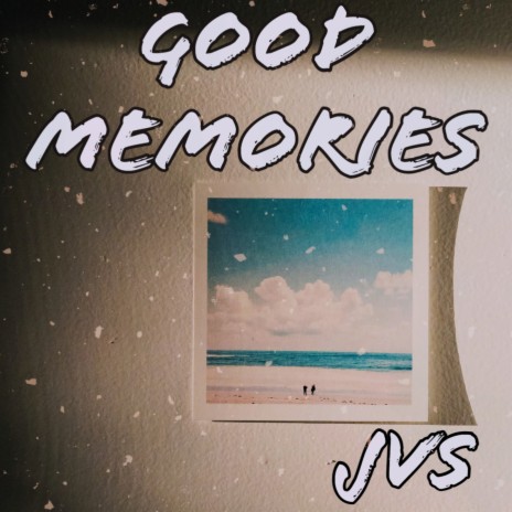 Good Memories | Boomplay Music