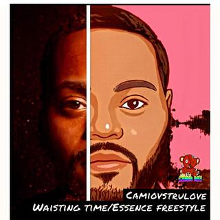 Waisting Time / Essence (Freestyle)