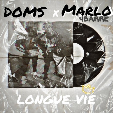 Longue vie ft. Marlo 4Barre | Boomplay Music