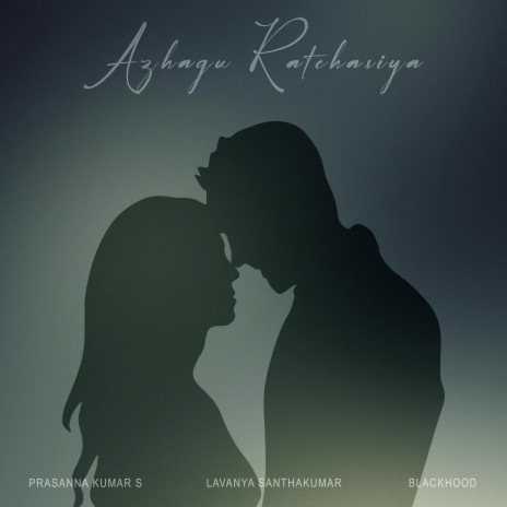 Azhagu Ratchasiya ft. Lavanya Santhakumar | Boomplay Music