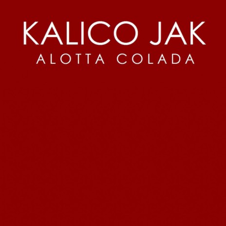 Alotta Colada (Original Mix)