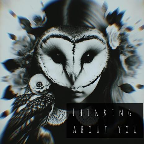 THINKING ABOUT YOU | Boomplay Music