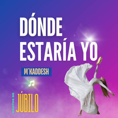 Dónde Estaría Yo | Boomplay Music