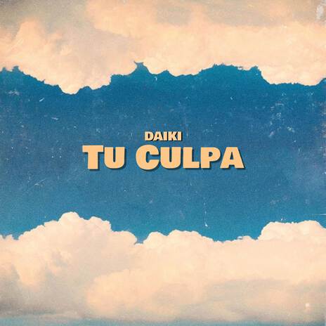 TU CULPA | Boomplay Music