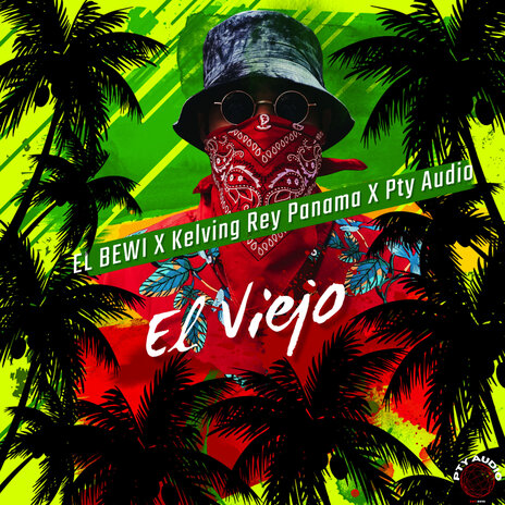 El Viejo ft. Kelvin Rey Panamá & Pty Audio | Boomplay Music