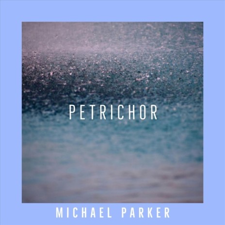 Petrichor | Boomplay Music