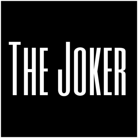 The Joker | Boomplay Music