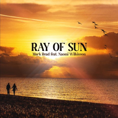 Ray Of Sun ft. Naomi Wilkinson | Boomplay Music