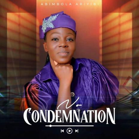 No Condemnation | Boomplay Music