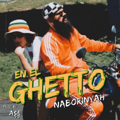 En El Ghetto ft. NaboriNyah