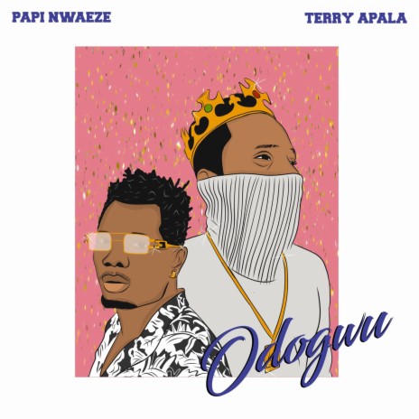 Odogwu ft. Terry Apala | Boomplay Music
