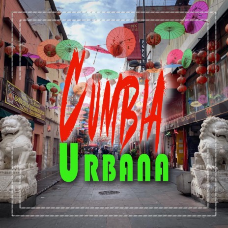 Cumbia Urbana | Boomplay Music