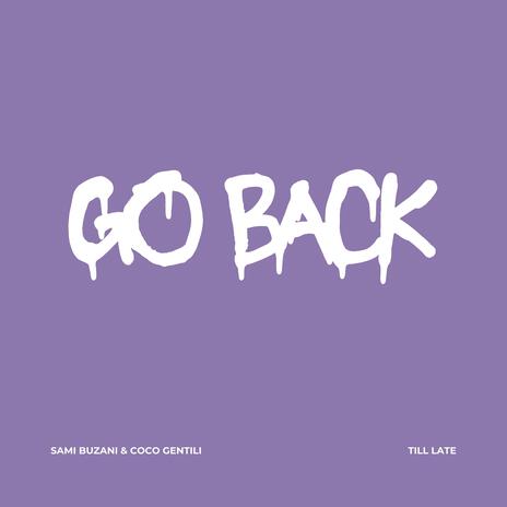 Go Back ft. Coco Gentili | Boomplay Music