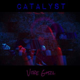 Catalyst