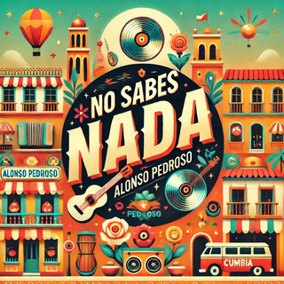 No Sabes Nada