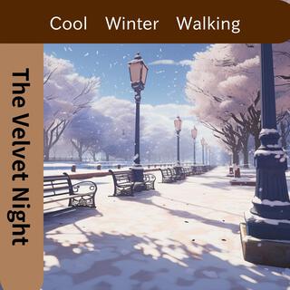 Cool Winter Walking