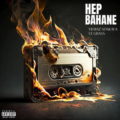 Hep Bahane ft. Yılmaz Sonkaya | Boomplay Music