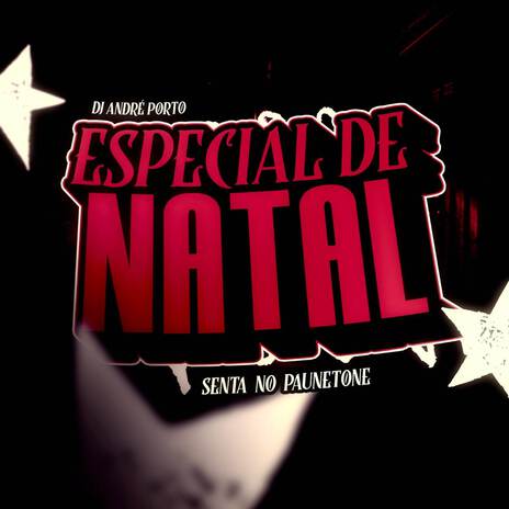 ESPECIAL DE NATAL - SENTA NO PAUNETONE | Boomplay Music