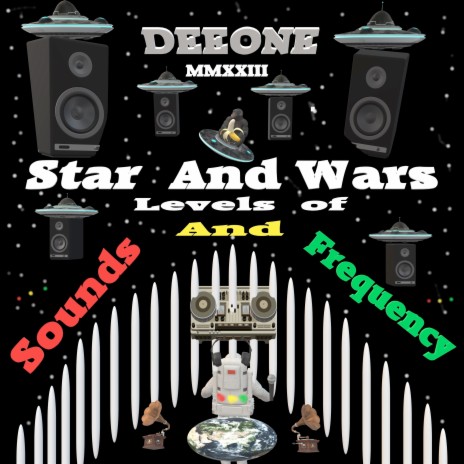 Star and Wars Sounds and Frequency Mmxxiii