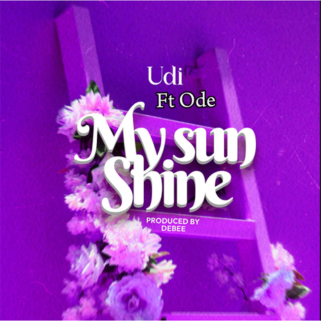 My Sun Shine ft. Ode | Boomplay Music