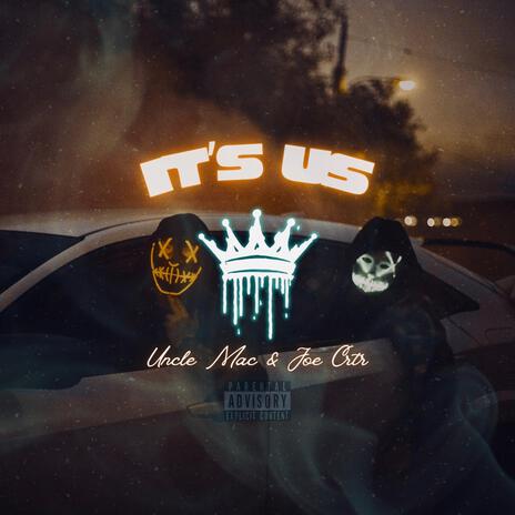 Its Us ft. Joe Crtr | Boomplay Music