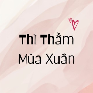 Thì Thầm Mùa Xuân