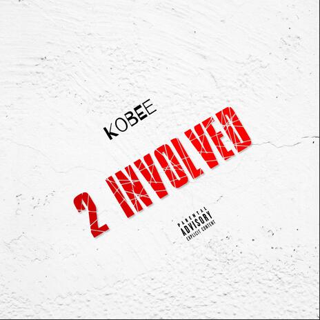 2 involved | Boomplay Music