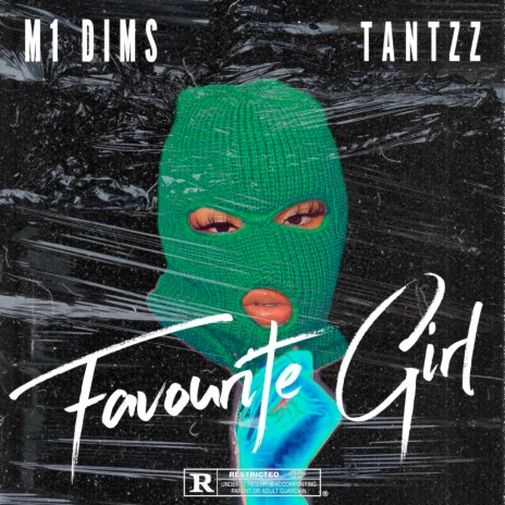 Favourite Girl ft. M1 Dims | Boomplay Music