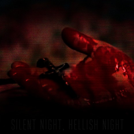 Silent Night, Hellish Night | Boomplay Music