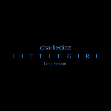 Little Girl (Long Version) | Boomplay Music