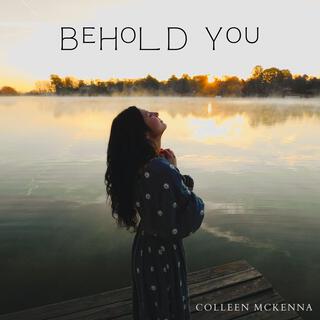 Behold You lyrics | Boomplay Music