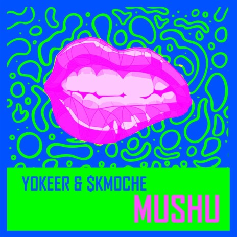MUSHU ft. $kmoche | Boomplay Music