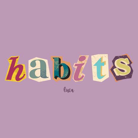 habits | Boomplay Music