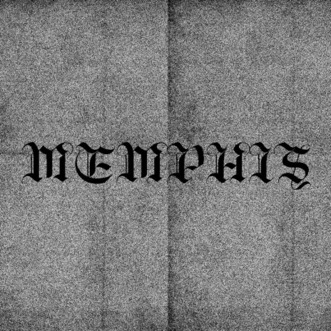 MEMPHIS | Boomplay Music