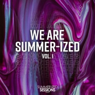 We Are Summer-ized, Vol. 1