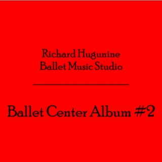 Ballet Center Album #2