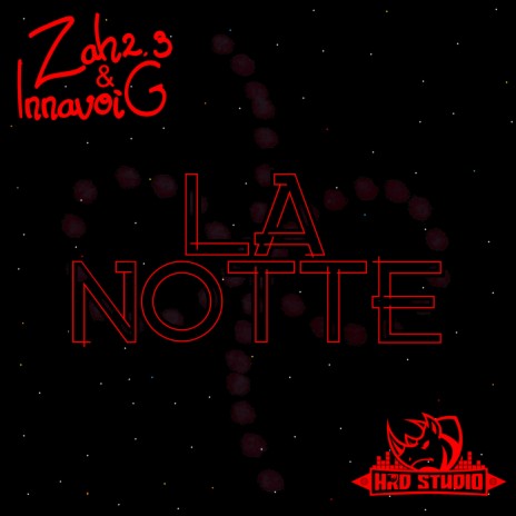 La Notte ft. InnavoiG | Boomplay Music