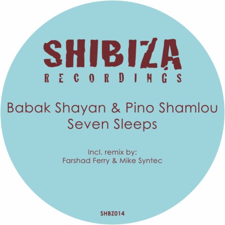 Seven Sleeps (Mike Syntec & Farshad Ferry Remix) ft. Pino Shamlou | Boomplay Music