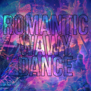 ROMANTIC WAWY DANCE