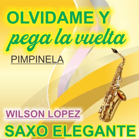 Olvidame y pega la vuelta | Boomplay Music