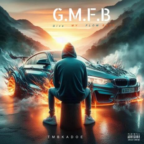 G.M.F.B | Boomplay Music